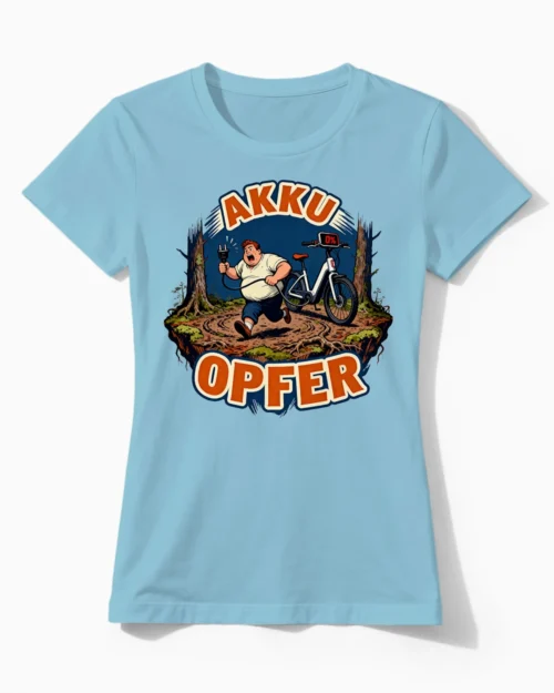 Akku Opfer – Das hämische Anti E-Bike Damenshirt hellblau