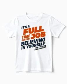 Believing in Yourself | Motivierendes Statement T-Shirt für Kinder & kleine Helden weiss