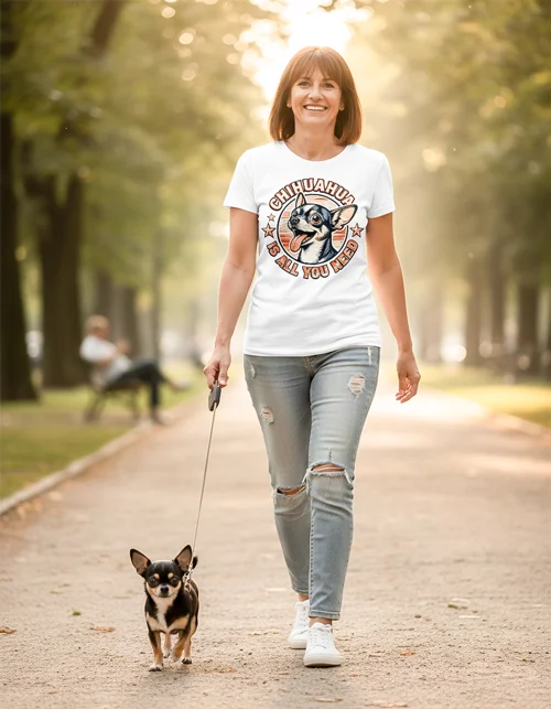 Chihuahua Is All You Need | Lustiges Hunde Damenshirt für stolze Chihuahua-Frauchen