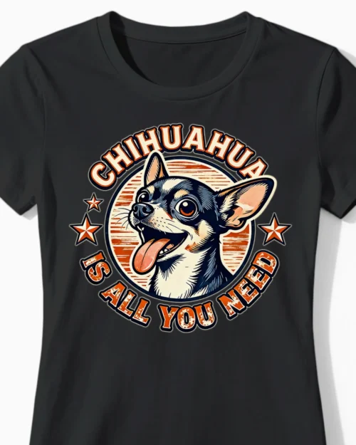 Chihuahua Is All You Need | Lustiges Hunde Damenshirt schwarz Close-Up