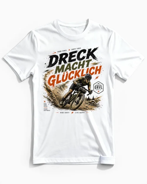 Dreck macht glücklich | Lustiges Gravel & Fahrrad T-Shirt für Herren weiss