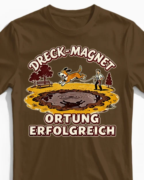 Dreck-Magnet | Das lustige Hunde-Herrenshirt für leidgeprüfte Fleckenentferner braun Close-Up