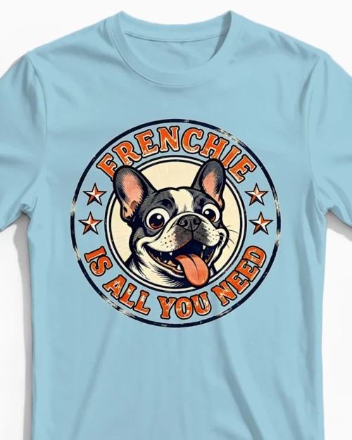 Frenchie Is All You Need | Lustiges Hunde Herrenshirt hellblau Close-Up