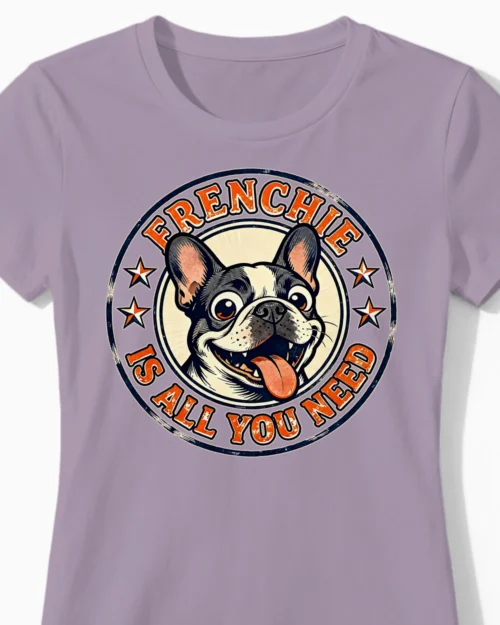 Frenchie Is All You Need | Lustiges Damenshirt lila Close-Up