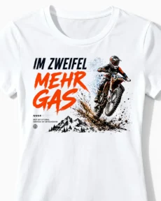 Im Zweifel Mehr Gas | Motocross & Enduro T-Shirt für Damen weiss CLose-Up