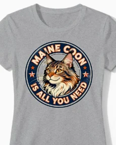 Maine Coon is all you need | Lustiges Katzen T-Shirt für Damen & echte Katzen-Mamas grau Close-Up