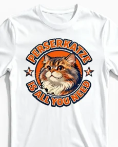 Perserkatze is all you need | Lustiges Katzen T-Shirt für Herren & stolze Katzenväter weiss Close-Up