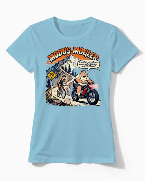 Modus-Mogler | Lustiges Anti-E-Bike-Damenshirt hellblau