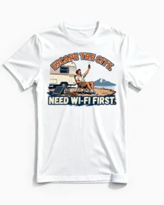 Need Wi-Fi First | Lustiges Camper & Vanlife T-Shirt für Herren & digitale Naturburschen weiss