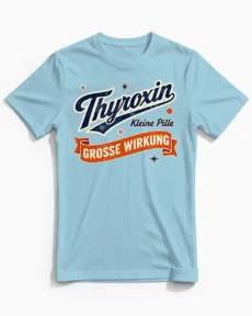 Thyroxin | Kleine Pille große Wirkung – Witziges Hashimoto-Shirt für Herren hellblau