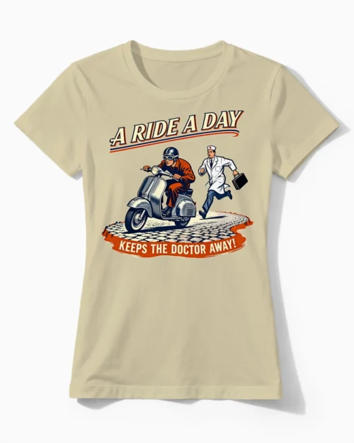 Lustiges Vespa T-Shirt Damen: A Ride A Day keeps the Doctor away im coolen Vintage-Stil beige