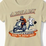 Lustiges Vespa T-Shirt Damen: A Ride A Day keeps the Doctor away im coolen Vintage-Stil beige Close-Up