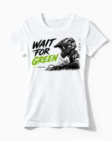 Wait for Green | Motocross & Enduro T-Shirt für Damen weiss